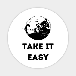 Take it easy yin yang cat Magnet